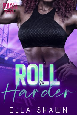 Roll Harder