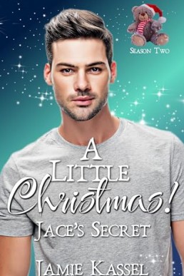 Jace's Secret (A Little Christmas Season Two #4)