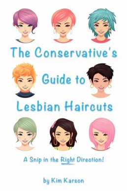 The Conservative's Guide to Lesbian Haircuts: A Snip in the Right Direction
