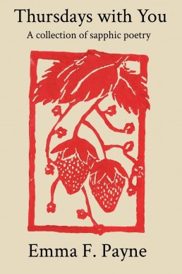 Thursdays With You: A Collection of Sapphic Poetry