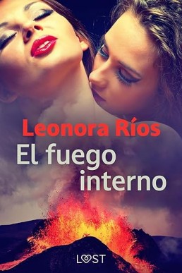 El fuego interno (Lenguas de fuego nº 1) (Spanish Edition)