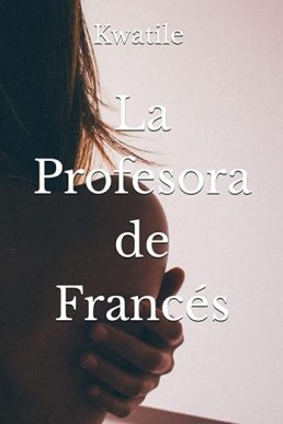 La Profesora de Francés (Profesores nº 1) (Spanish Edition)
