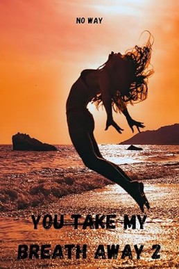 You take my breath away 2 (Italian Edition)
