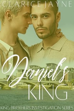 Daniel's King (King Brothers Investigation 7)