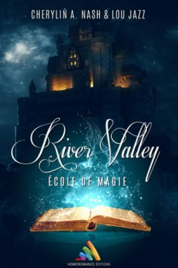River Valley, école de magie - Tome 1 (French Edition)