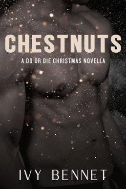 Chestnuts (Do or Die 1.5)