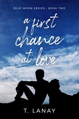 A First Chance at Love (Blue Moon 2)