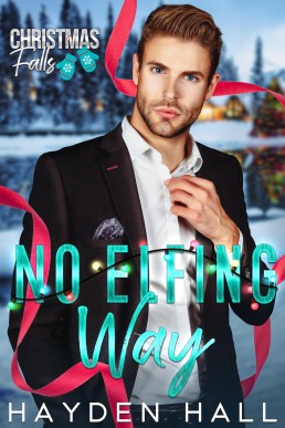 No Elfing Way (Christmas Falls 7)