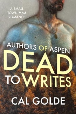 Dead to Writes (Authors of Aspen 2)