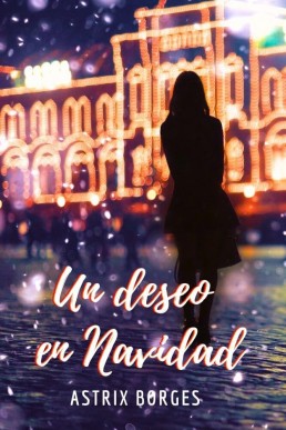 Un deseo en Navidad (Spanish Edition)
