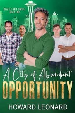 A City of Abundant Opportunity (Seattle City Limits 2)
