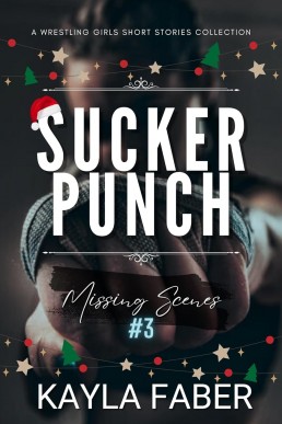 Sucker Punch: Missing Scenes #3: A Wrestling Girls Short Stories Collection