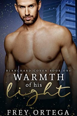 Warmth of His Light (Blanchard Coven 1)
