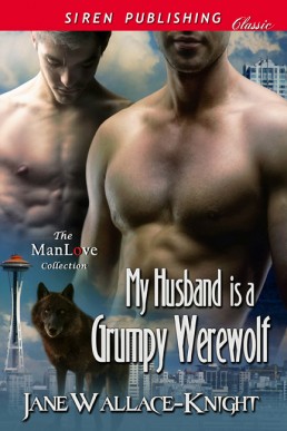 My Husband Is a Grumpy Werewolf (Grumpy Werewolf 3)