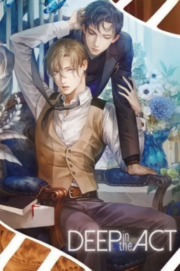 Deep in the Act (Chapters 1-62) Volume 1