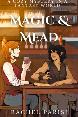 Magic & Mead: A Cozy Mystery in a Fantasy World