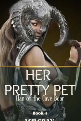 Her Pretty Pet (Clan of the Cave Bear [lesbian erotica butch femme tribal fantasy romance], #4)