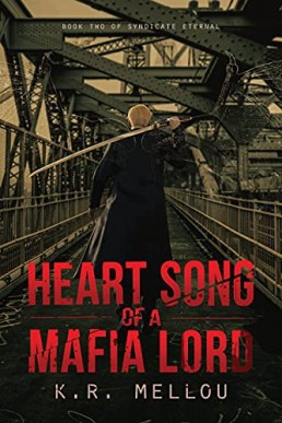 Heart Song of a Mafia Lord Books (Syndicate Eternal 2)