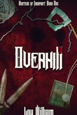 Overkill (Hunters of Ironport 1)