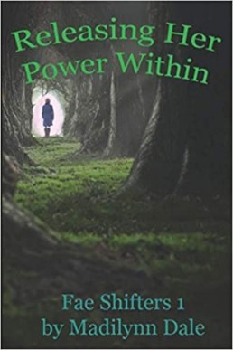Releasing Her Power Within, Fae Shifters 1