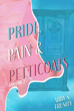 Pride, Pain & Petticoats: Volume 2