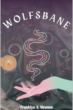 Wolfsbane: A Sapphic Urban Fantasy Short