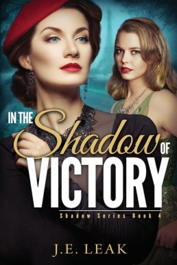 In the Shadow of Victory (Shadow, #4)