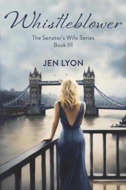 Whistleblower: The Senator's Wife Series Book III