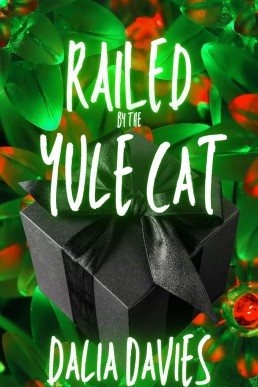 Railed by the Yule Cat (Valley of the Old Gods Book 7)