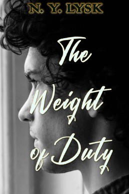 The Weight of Duty (Deep in the Dark 5)