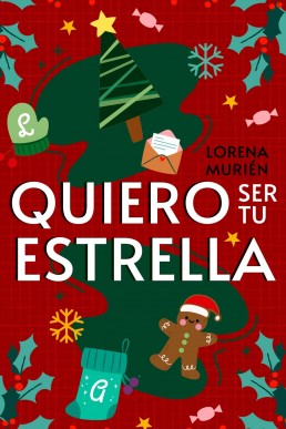 Quiero ser tu estrella (Quiero ser... nº 2) (Spanish Edition)