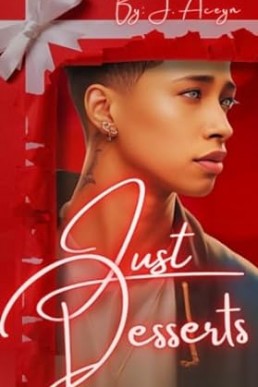 Just Desserts: Christmas Eve : A Spicy Sapphic Story of revenge and masc submission (Harley's Redemption Book 1)
