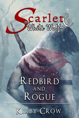 Redbird and Rogue (Scarlet and the White Wolf short stories)
