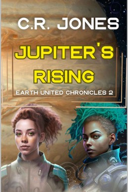 Jupiter's Rising: Earth United Chronicles 2