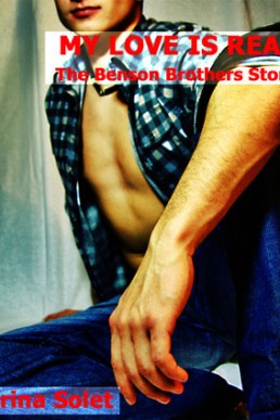 My Love Is Real (Benson Brothers Story 1)
