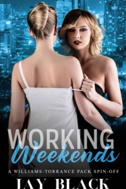 Working Weekends: A Williams-Torrance Pack Spin-off