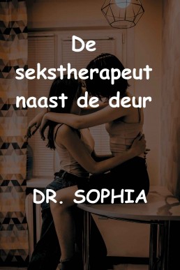 DE SEKSTHERAPEUT NAAST DE DEUR (Dutch Edition)