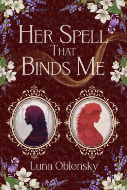 Her Spell That Binds Me