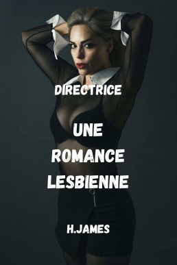 DIRECTRICE: UNE ROMANCE LESBIENNE (French Edition)