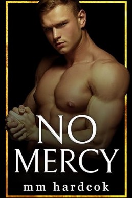 No Mercy: MM BDSM First Time Age Gap (Billionaire's Submissive Toy Book 2)
