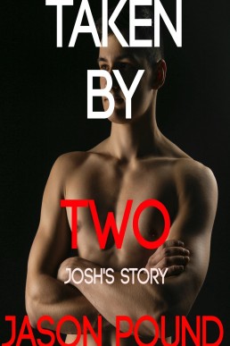 Taken by Two: Josh's Story