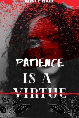 Patience is a Virtue