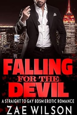 Falling for the Devil: A Straight to Gay BDSM Erotic Romance (One Year of Submission Book 2)