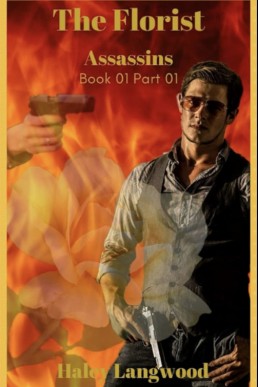 The Florist (Assassins 1, Part 1)