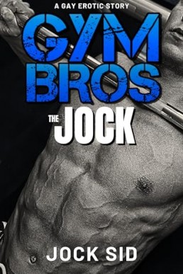 Gym Bros - The Jock (Gym Bros 1)