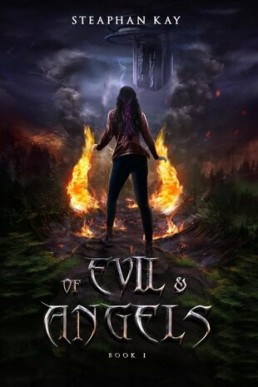 Of Evil and Angels: Book I