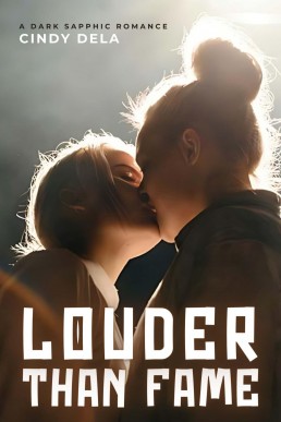 Louder Than Fame: A Dark Sapphic Romance