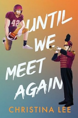 Until We Meet Again (Roosevelt College 2)