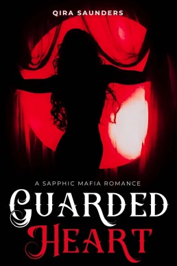 Guarded Heart: A Sapphic Mafia Romance