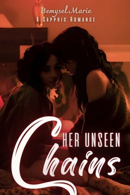 Her Unseen Chains: A Sapphic Romance